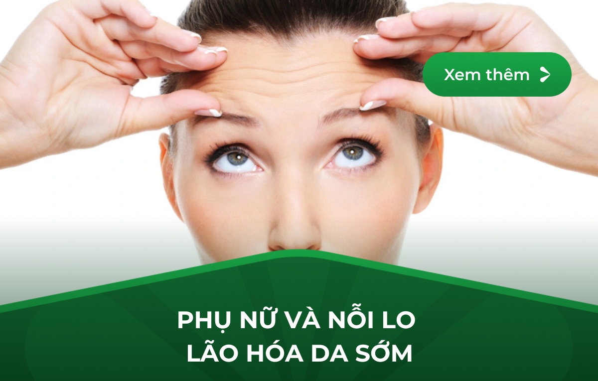 PHỤ NỮ VÀ NỖI LO LÃO HÓA DA SỚM